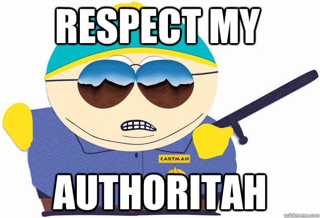 respect-my-authoritah-v0-r6kmhgj98eg81.jpg