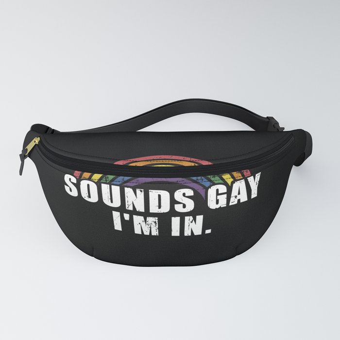 sounds-gay-im-in-funny-slogan-for-lgbt-pride-month-fanny-packs.jpg