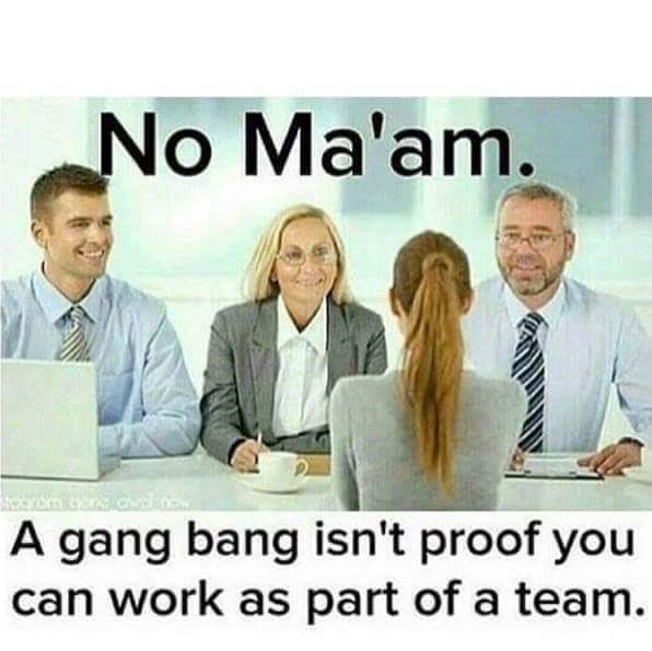 woman-no-maam-gang-bang-isnt-proof-can-work-as-part-team
