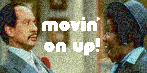 movin-on-up.jpg