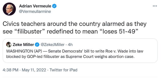 Constitutional Law Professor Adrian Vermeule tweeted Civics teachers around the country alarmed as they see ‘filibuster’ redefined to mean ‘loses 51-49’