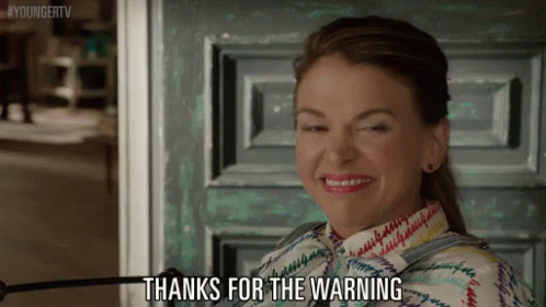 sutton-foster-thanks-for-the-warning.gif