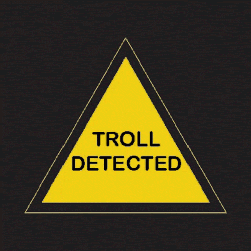 troll-detected-troll.gif