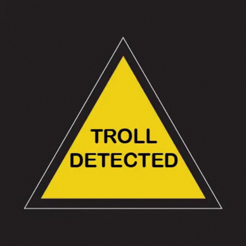 troll-detected-warning.gif