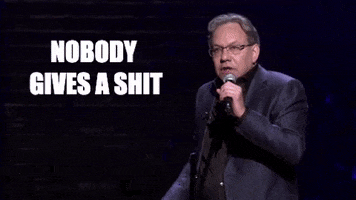 Nobody Gives A Shit Wtf GIF by Lewis Black