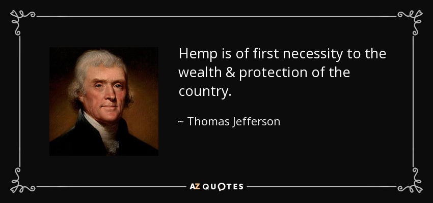 quote-hemp-is-of-first-necessity-to-the-wealth-protection-of-the-country-thomas-jefferson-54-39-37.jpg