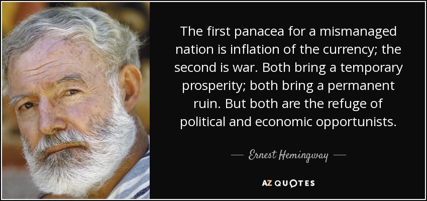 quote-the-first-panacea-for-a-mismanaged-nation-is-inflation-of-the-currency-the-second-is-ernest-hemingway-12-93-92.jpg